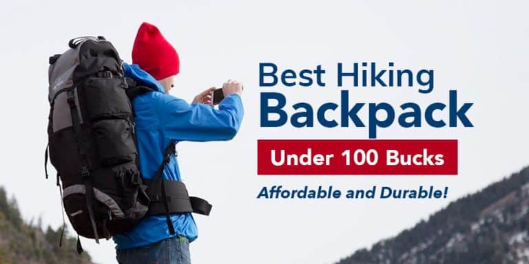 Best Hiking Backpack Under 100 Bucks
